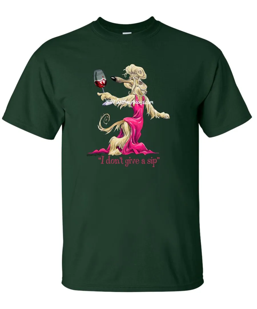 Afghan Hound - I Don't Give a Sip - T-Shirt