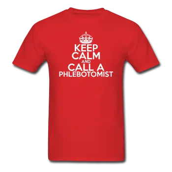 "Keep Calm and Call A Phlebotomist" (white) - Men's T-Shirt