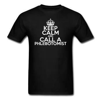 "Keep Calm and Call A Phlebotomist" (white) - Men's T-Shirt