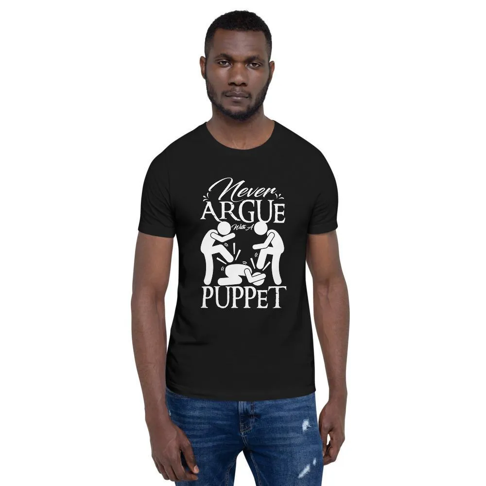 "Never Argue With A Puppet" Short-Sleeve T-Shirt  | White Graphic