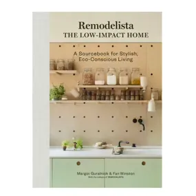 Remodelista: The Low-Impact Home